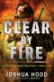 [Search and Destroy 01] • Clear by Fire